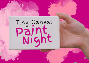 Teen Tiny Canvas Paint Night